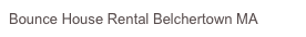 Bounce House Rental Belchertown MA
